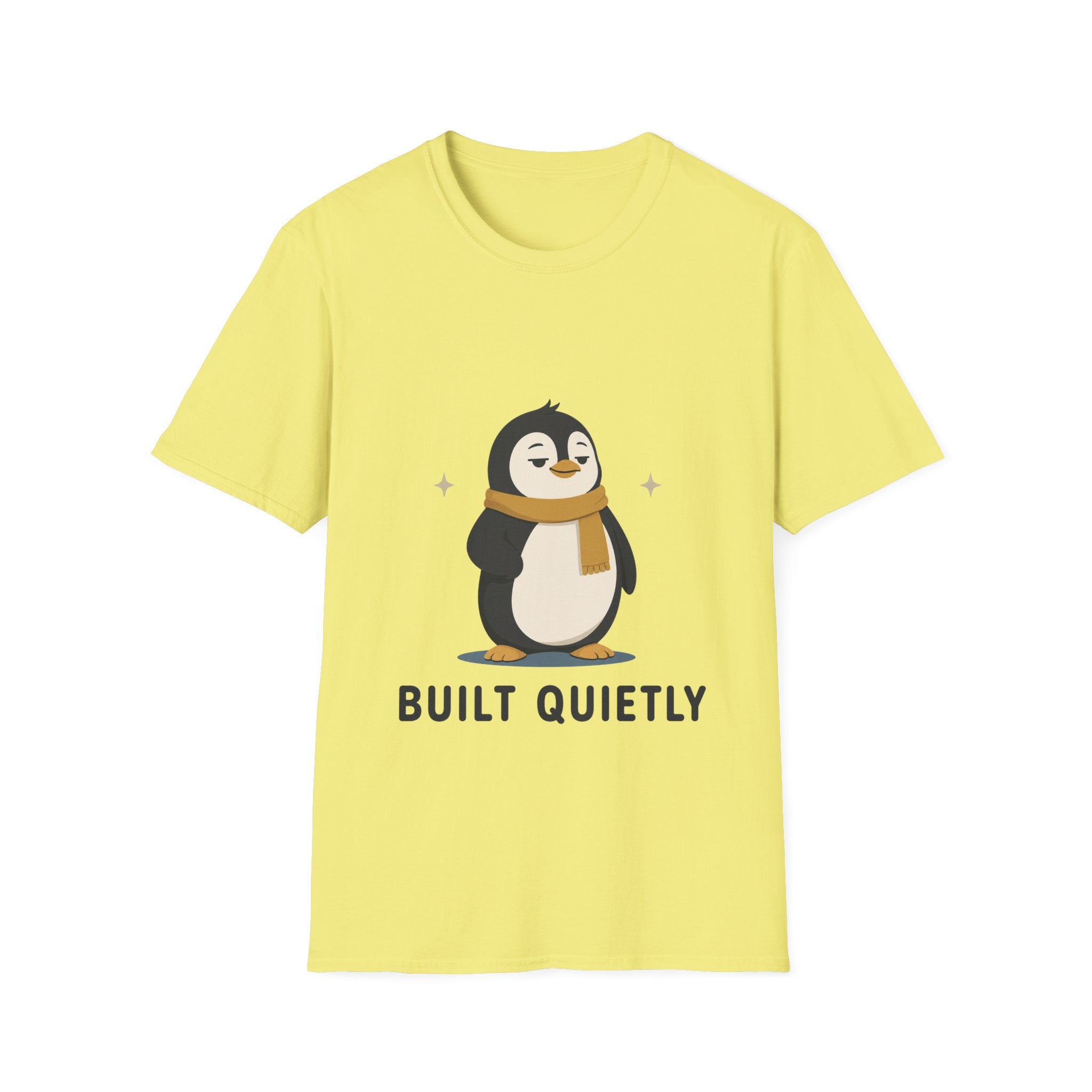 Penguin "Built Quietly" T-Shirt — Cute Cozy Penguin Graphic Tee