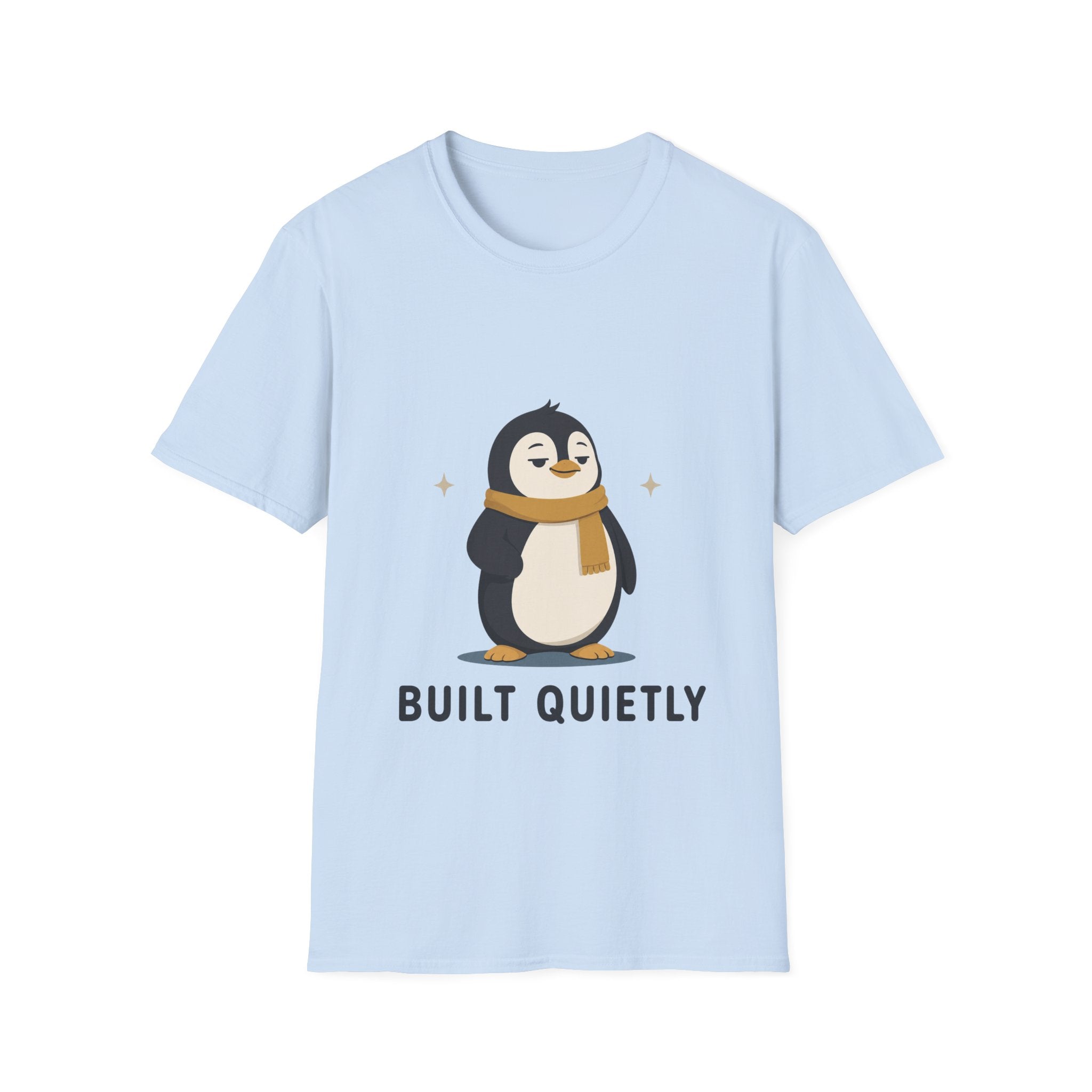 Penguin "Built Quietly" T-Shirt — Cute Cozy Penguin Graphic Tee
